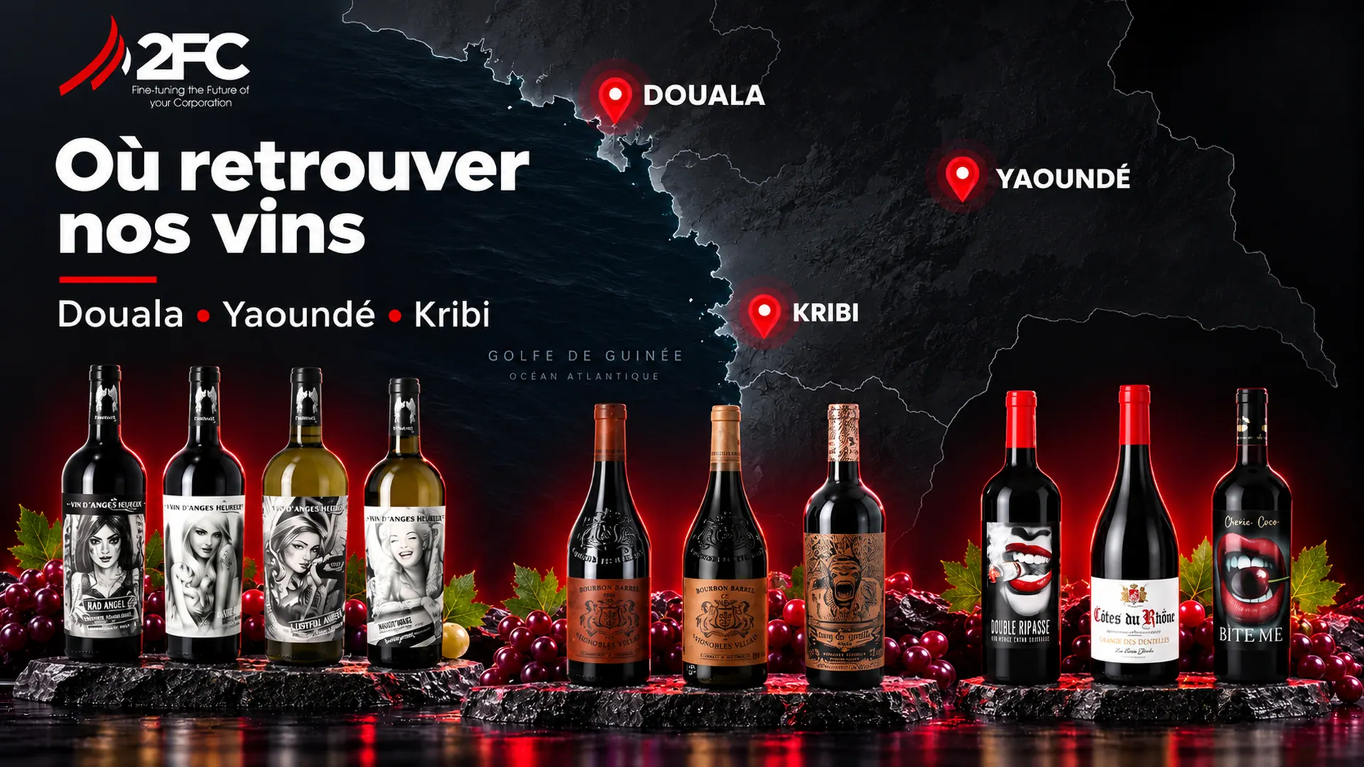 Où retrouver nos vins : références placées par la force de vente 2FC à Douala, Yaoundé et Kribi